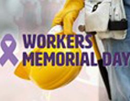 International Workers’ Memorial Day Theme Announced