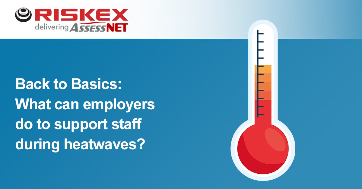 Back to Basics- What can employers do to support staff during heatwaves (1200 x 628)